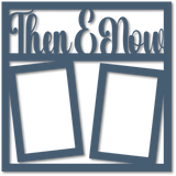 Then & Now - 2 Frames - Scrapbook Page Overlay - Choose a Color
