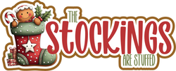 The Stockings are Stuffed - Scrapbook Page Title Die Cut