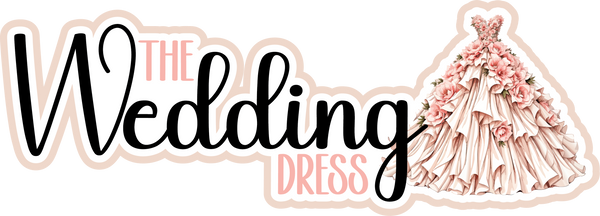 The Wedding Dress - Scrapbook Page Title Die Cut