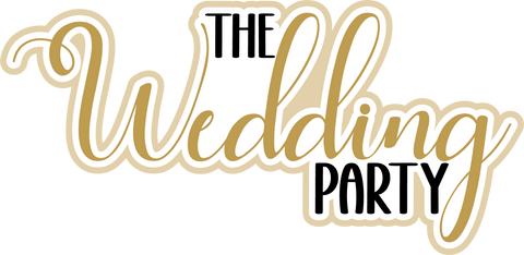 The Wedding Party - Scrapbook Page Title Die Cut