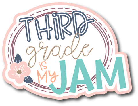 Third Grade is My Jam - Scrapbook Page Title Sticker