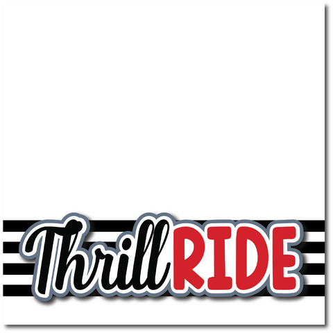 Thrill Ride - Printed Premade Scrapbook Page 12x12 Layout