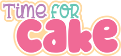 Time for Cake - Scrapbook Page Title Die Cut