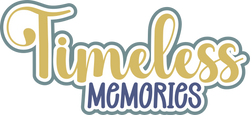Timeless Memories - Scrapbook Page Title Die Cut