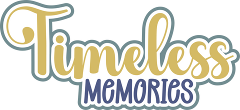 Timeless Memories - Scrapbook Page Title Die Cut