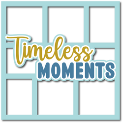 Timeless Moments - Layered Overlay - Digital Cut File - SVG - INSTANT DOWNLOAD
