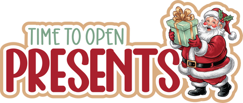 Time to Open Presents - Scrapbook Page Title Die Cut