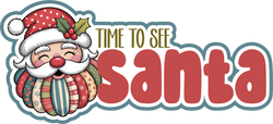 Time to See Santa - Scrapbook Page Title Sticker