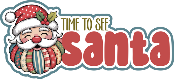 Time to See Santa - Scrapbook Page Title Die Cut