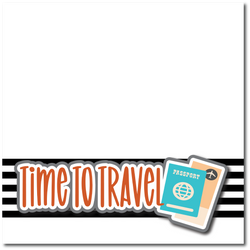 Time to Travel  - Printed Premade Scrapbook Page 12x12 Layout