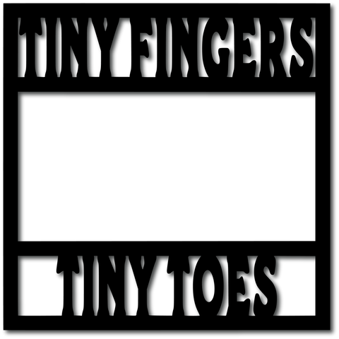 Tiny Fingers Tiny Toes - Digital Cut File - SVG - INSTANT DOWNLOAD