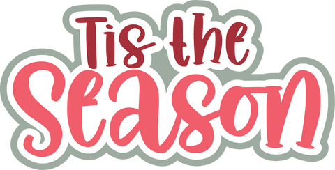 Tis the Season - Scrapbook Page Title Die Cut