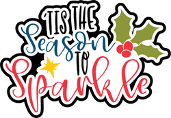 Tis the Season to Sparkle - Scrapbook Page Title Sticker