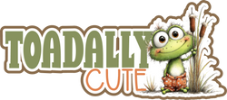 Toadally Cute - Scrapbook Page Title Sticker