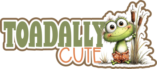 Toadally Cute - Scrapbook Page Title Sticker