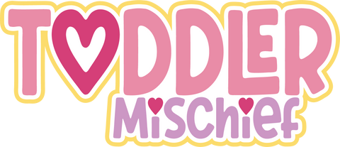Toddler Mischief - Scrapbook Page Title Die Cut