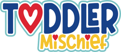 Toddler Mischief - Scrapbook Page Title Die Cut