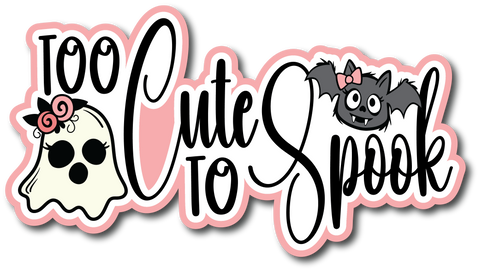 Too Cute to Spook - Scrapbook Page Title Sticker