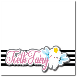 Tooth Fairy -  Printed Premade Scrapbook Page 12x12 Layout