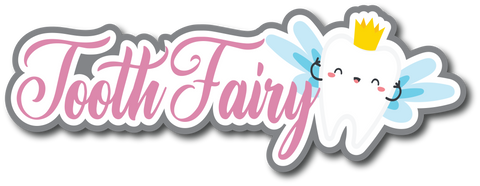 Tooth Fairy  - Scrapbook Page Title Die Cut