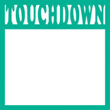 Touchdown - Football - Scrapbook Page Overlay Die Cut