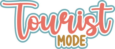 Tourist Mode - Digital Cut File - SVG - INSTANT DOWNLOAD