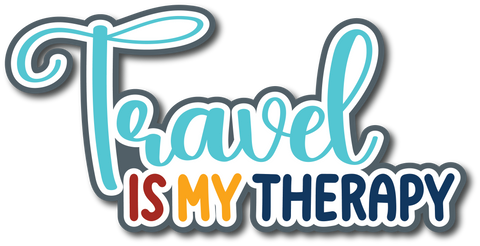 Travel is My Therapy - Scrapbook Page Title Sticker