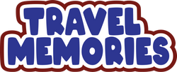 Travel Memories - Scrapbook Page Title Die Cut