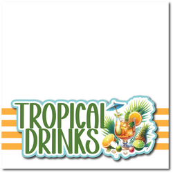 Tropical Drinks - Printed Premade Scrapbook Page 12x12 Layout