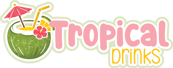 Tropical Drinks - Scrapbook Page Title Sticker