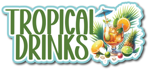 Tropical Drinks - Scrapbook Page Title Sticker