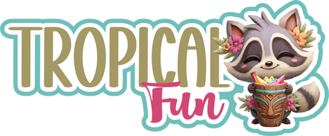 Tropical Fun - Scrapbook Page Title Die Cut