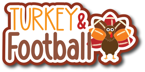 Turkey & Football - Scrapbook Page Title Sticker