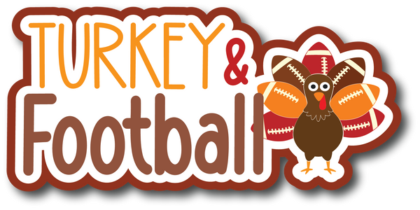 Turkey & Football - Scrapbook Page Title Die Cut