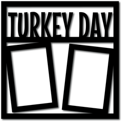 Turkey Day - 2 Frames - Digital Cut File - SVG - INSTANT DOWNLOAD