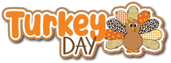 Turkey Day - Scrapbook Page Title Sticker