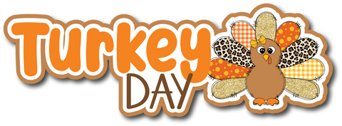 Turkey Day - Scrapbook Page Title Die Cut