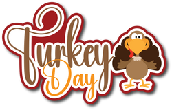 Turkey Day - Scrapbook Page Title Sticker