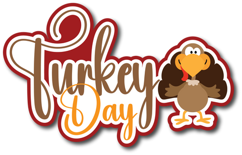 Turkey Day - Scrapbook Page Title Sticker