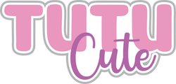 Tutu Cute - Scrapbook Page Title Sticker