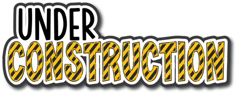 Under Construction - Scrapbook Page Title Die Cut