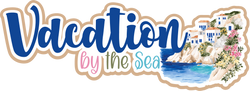 Vacation by the Sea - Scrapbook Page Title Sticker