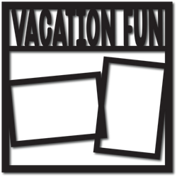 Vacation Fun - 2 Frames - Digital Cut File - SVG - INSTANT DOWNLOAD