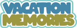 Vacation Memories - Scrapbook Page Title Sticker