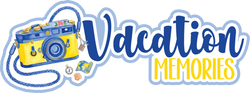 Vacation Memories - Scrapbook Page Title Sticker