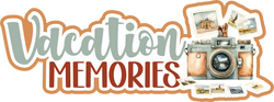 Vacation Memories - Scrapbook Page Title Die Cut