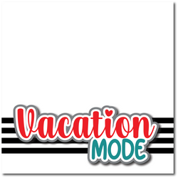 Vacation Mode - Printed Premade Scrapbook Page 12x12 Layout