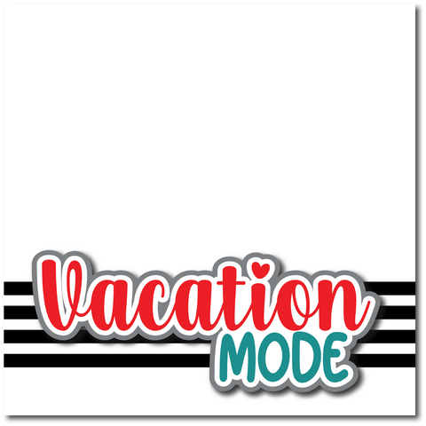 Vacation Mode - Printed Premade Scrapbook Page 12x12 Layout