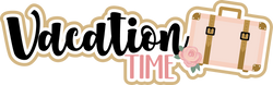 Vacation Time - Scrapbook Page Title Die Cut