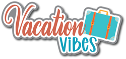 Vacation Vibes- Scrapbook Page Title Sticker